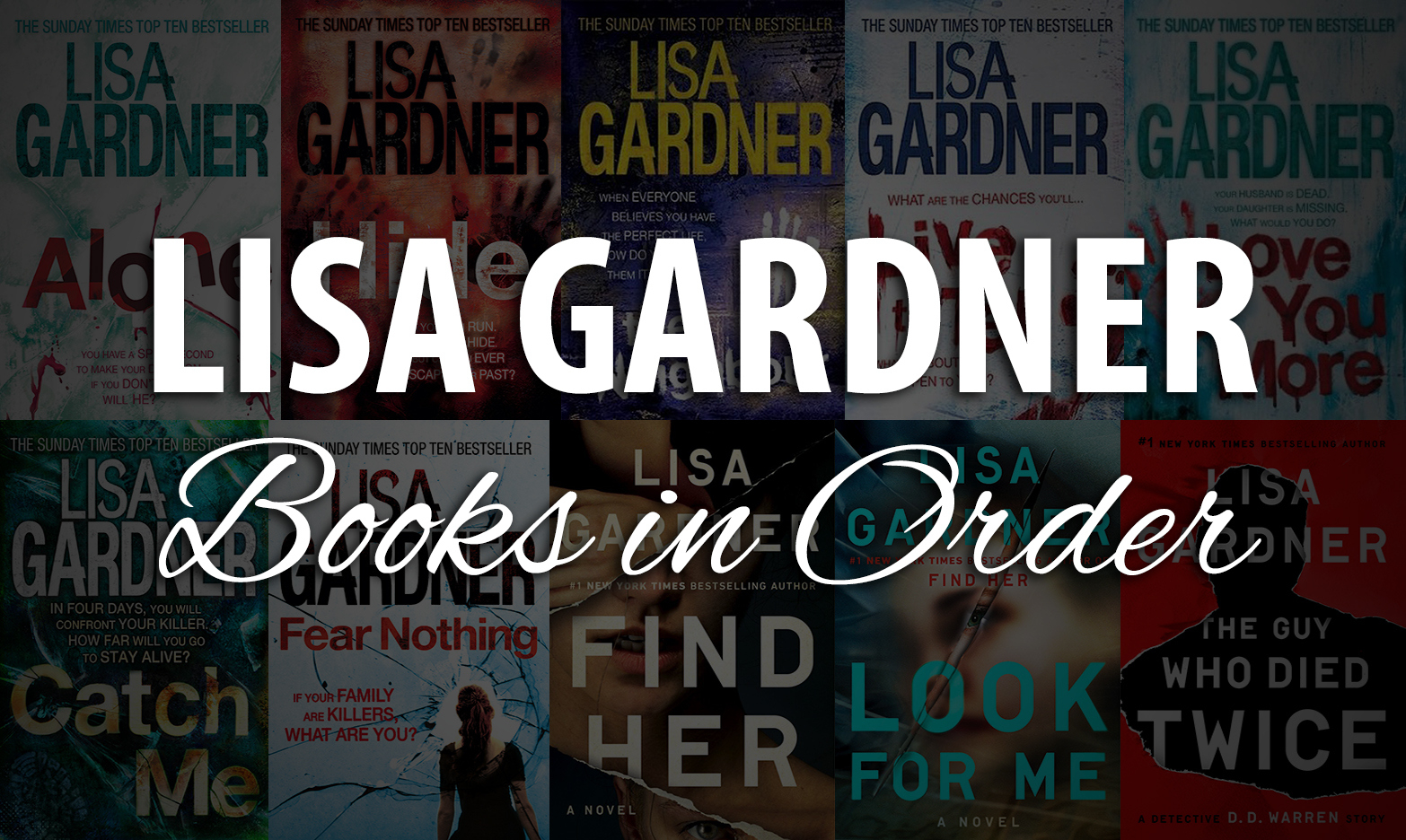 All 40+ Lisa Gardner Books In Order | The Ultimate Guide within Lisa Gardner Books in Order Printable List