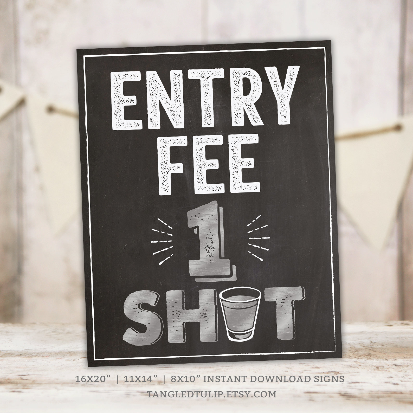 Entree Fee 1 Shot Chalkboard Sign Silver Birthday Party Welcome throughout Entry Fee One Shot Sign Printable