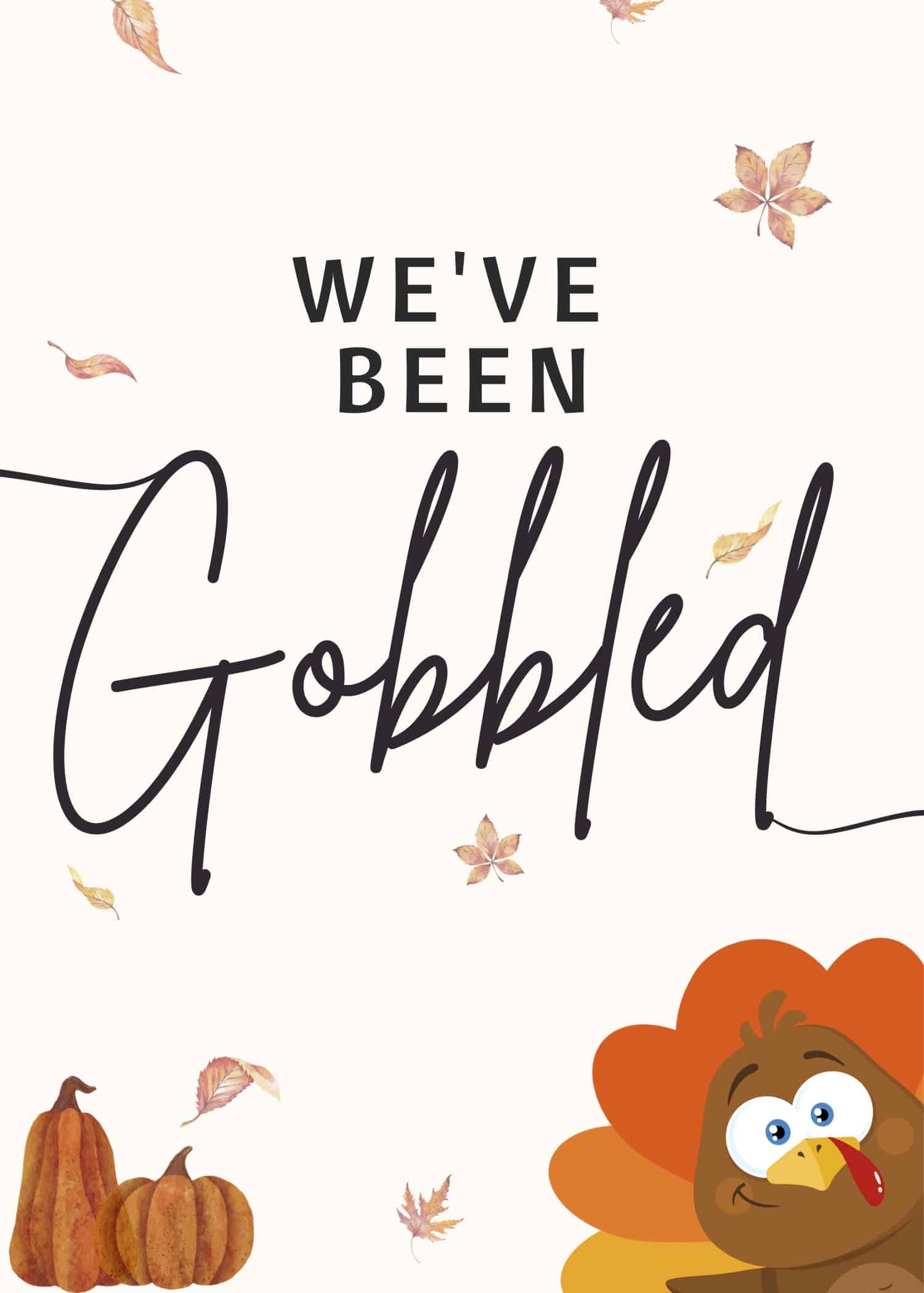 You'Ve Been Gobbled Printables And Gift Ideas - Single Girl'S Diy throughout You'Ve Been Gobbled Free Printable