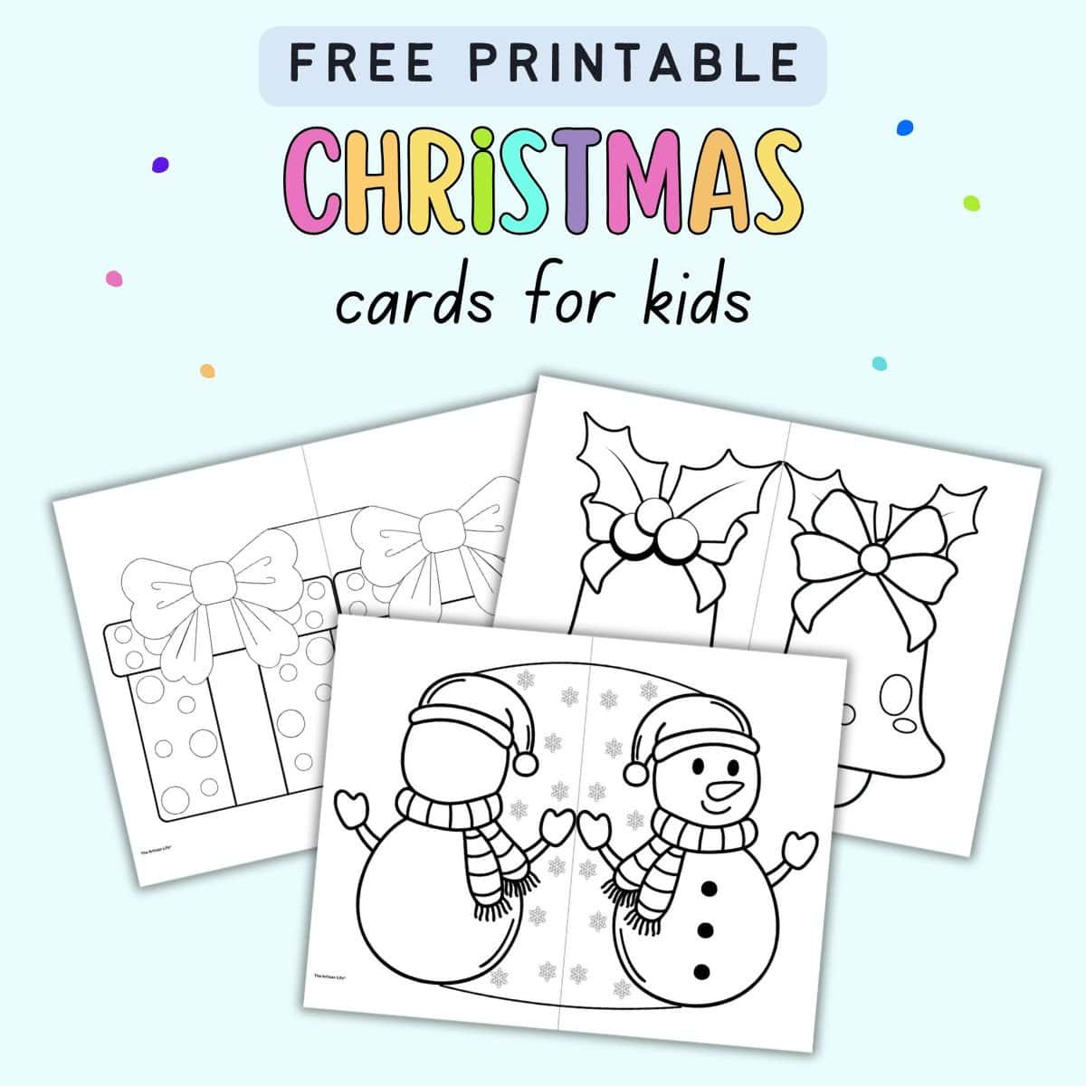 Free Printable Christmas Cards For Kids - The Artisan Life inside Free Printable Christmas Card For Kids